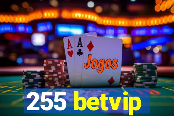 255 betvip